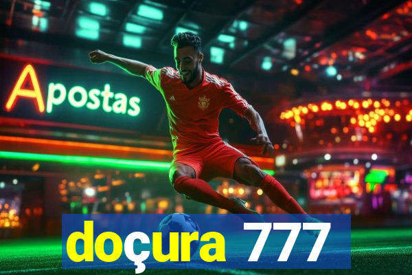 doçura 777